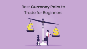 Best Forex Pairs to Trade (2023 Update)