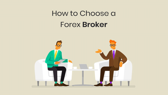 how to choose a forex broker