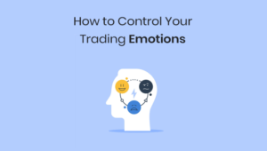 how to control trading emotions