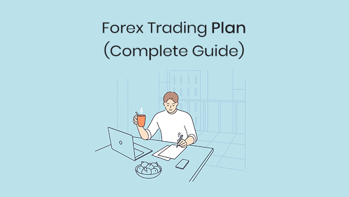 how to create a forex trading plan