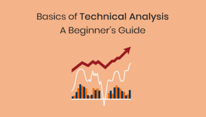Basics of Technical Analysis: A Beginner’s Guide