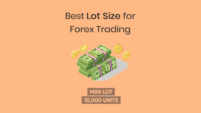 best lot size for forex